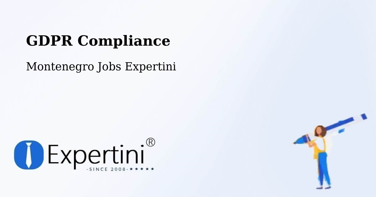 EU GDPR Compliance Statement – Risan - Montenegro Jobs Expertini