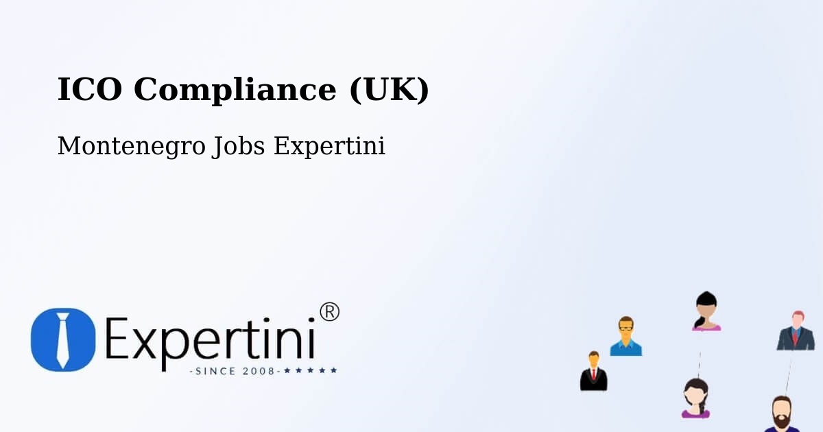 UK Data Protection & ICO Compliance – Risan - Montenegro Jobs Expertini