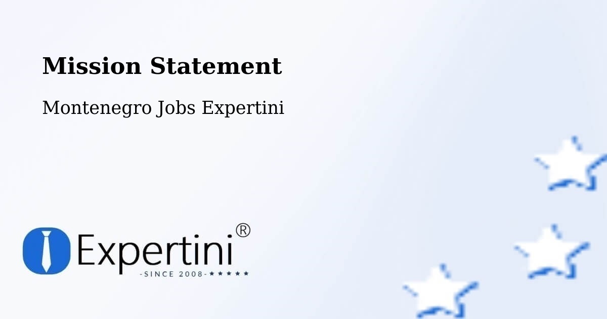 Corporate Mission – Risan - Montenegro Jobs Expertini