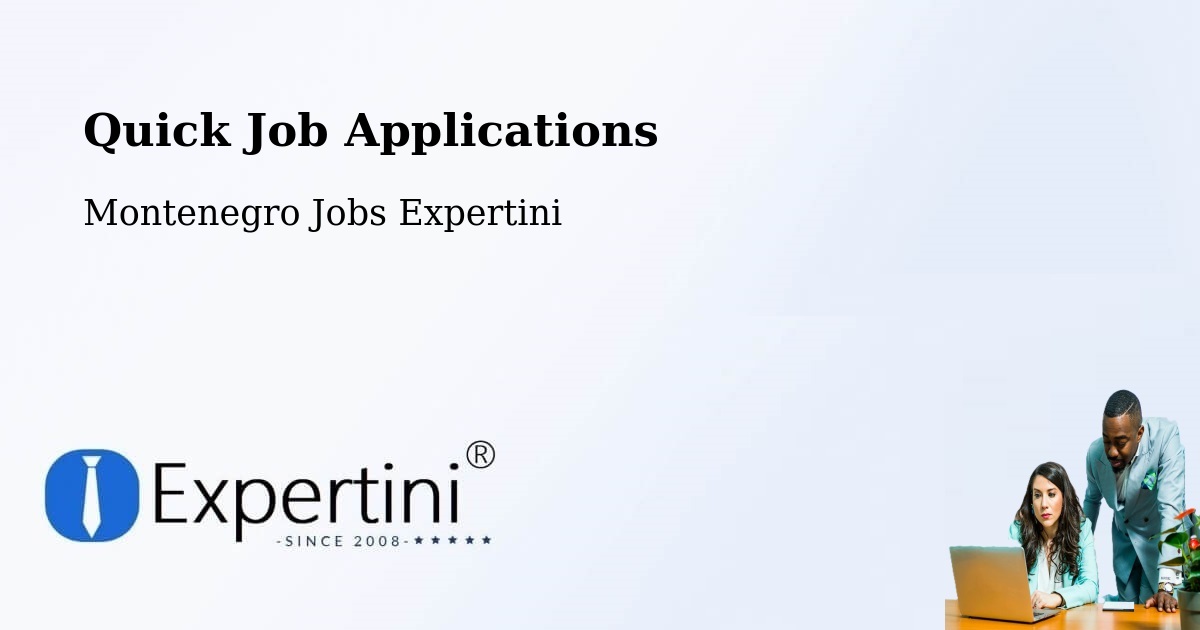 Quick Apply Feature – Risan - Montenegro Jobs Expertini