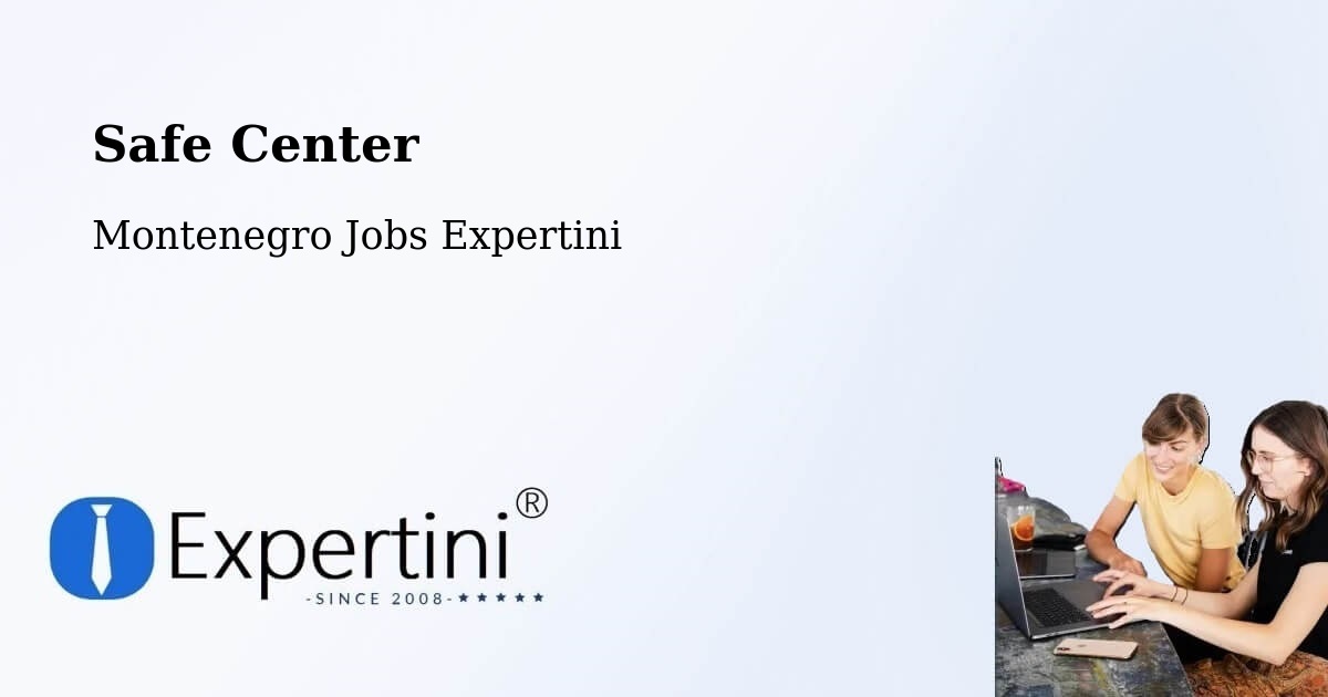 Safety Center – Risan - Montenegro Jobs Expertini
