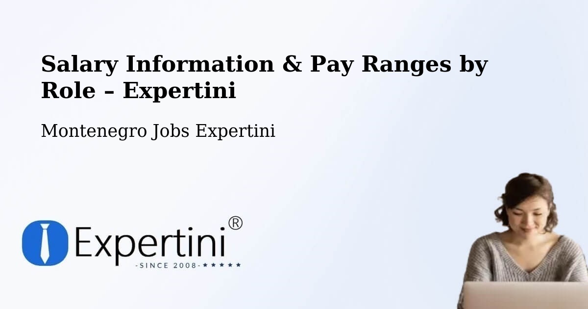Salary Information & Pay Ranges – Risan - Risan, Montenegro Jobs Expertini