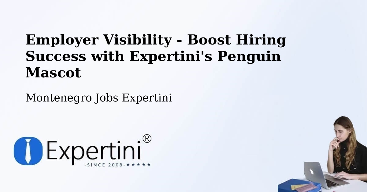 CV and Resume Visibility Optimization – Risan - Montenegro Jobs Expertini